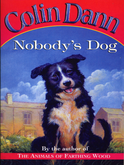 Title details for Nobody's Dog by Colin Dann - Wait list